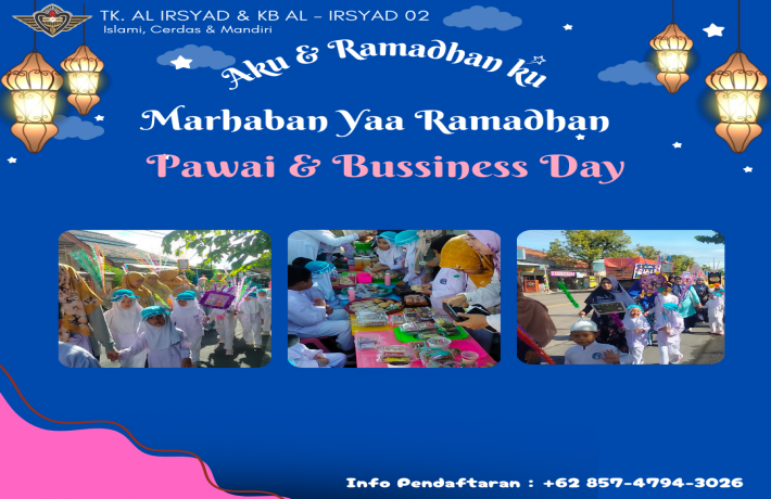 Kemeriahan Pawai Menyambut Bulan Suci Ramadhan dan Bussiness Day Di Sekolah