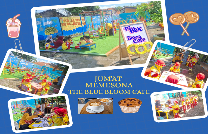 Jumat Memesona The Blue Bloom Cafe TK dan KB Al Irsyad 02 Cilacap