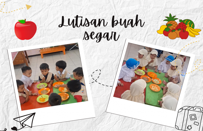 Segarnya Menikmati Lutisan Buah Bersama TK dan KB Al Irsyad 02 Cilacap