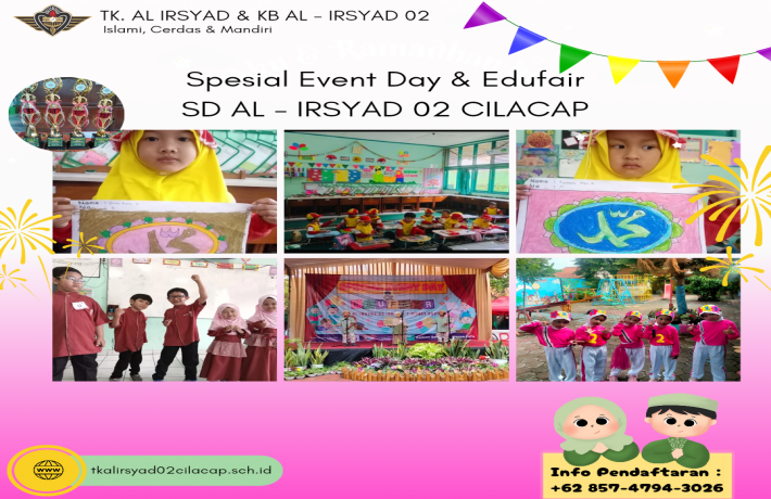 Prestasi Membanggakan Anak - Anak Pada Spesial Event Day dan Edufair di SD AL IRSYAD 02 CILACAP